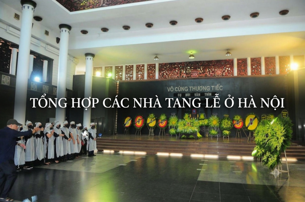 Tổng hợp nhà tang lễ ở Hà Nội